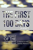 The First 100 Days Donald Trump